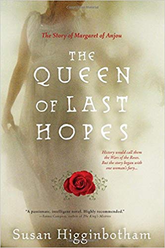 The Queen of Last Hopes by Susan Higginbotham