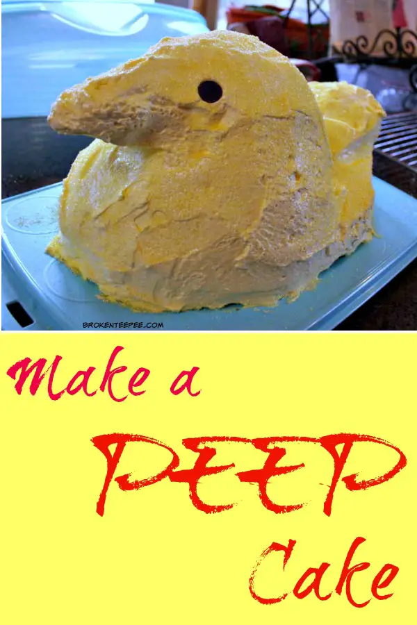 Make a Peep Cake, Chick Cake, bake for spring