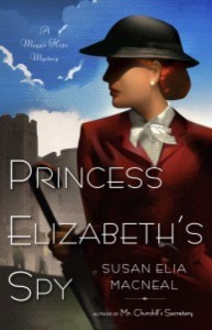 Princess Elizabeth’s Spy by Susan Elia MacNeal – Blog Tour, Book Review and Giveaway