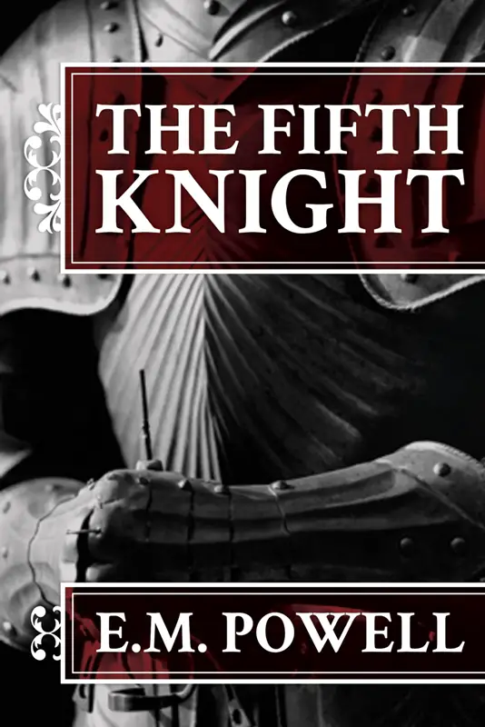The Fifth Knight by E.M. Powell