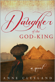Daughter of the God King by Anne Cleeland – Book Review