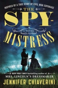 The Spymistress by Jennifer Chiaverini – Blog Tour, Book Review and Giveaway