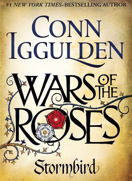 Wars of the Roses: Stormbird by Conn Iggulden – Book Review