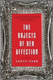The Objects of Her Affection by Sonya Cobb – Book Review
