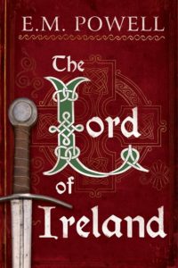The Lord of Ireland by E.M. Powell