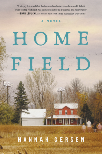 Home Field by Hannah Gersen