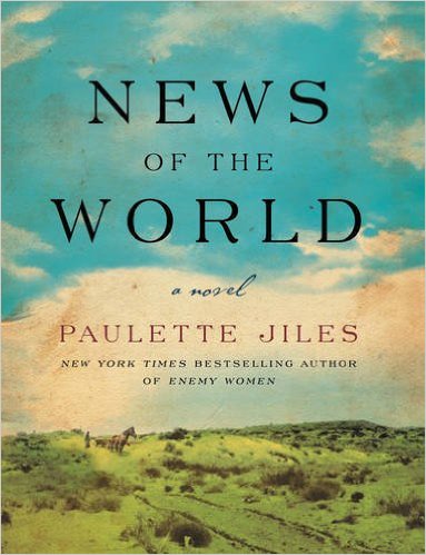 News of the World by Paulette Jiles – Book Review