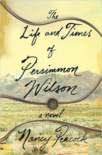 The Life and Times of Persimmon Wilson by Nancy Peacock – Book Review