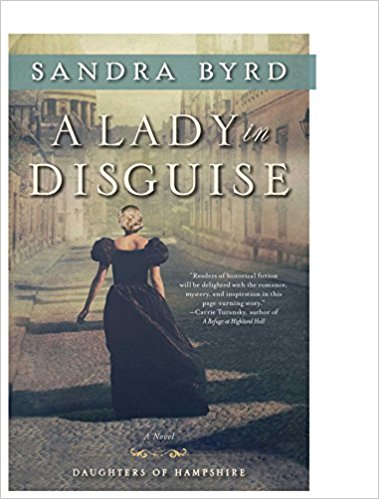 A Lady in Disguise by Sandra Byrd – Book Review