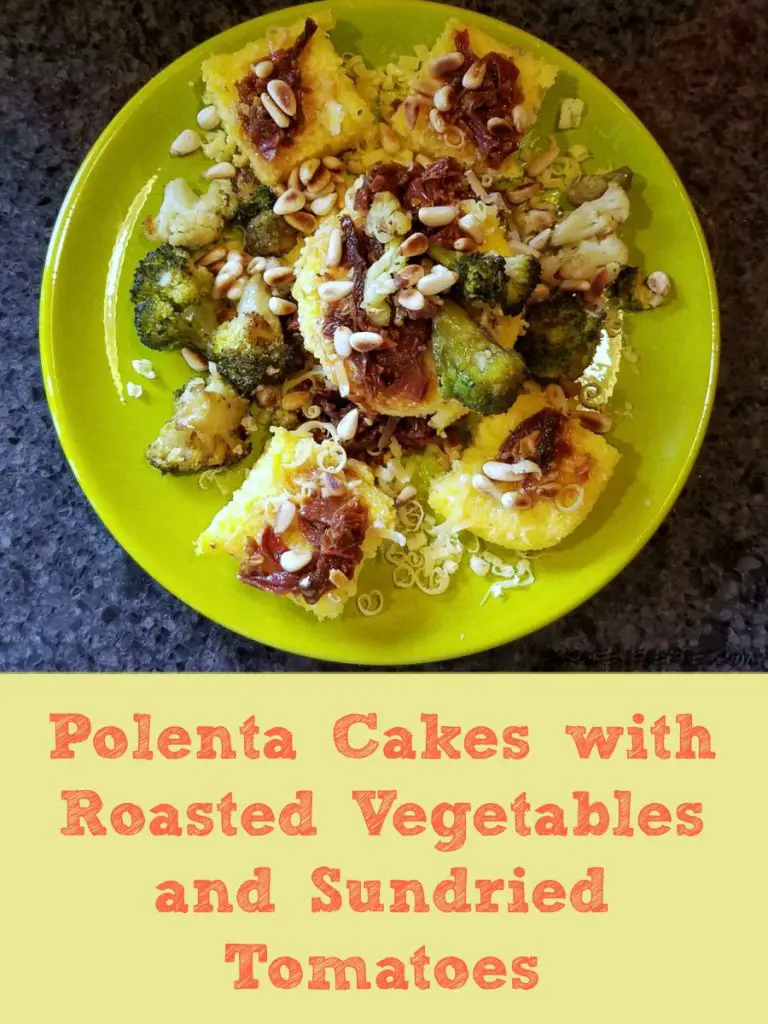 Polenta Cakes with Roasted Vegetables and Sundried Tomatoes, Easy Vegetarian Recipe