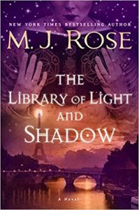 The Library of Light and Shadow by M.J. Rose