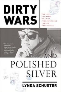 Dirty Wars and Polished Silver by Lynda Schuster