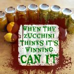 recipes for canning zucchini, canning zucchini, zucchini overload, SKS Bottle and Packaging, canning jars, #SKSHarvest #SeasonalSolutions, AD
