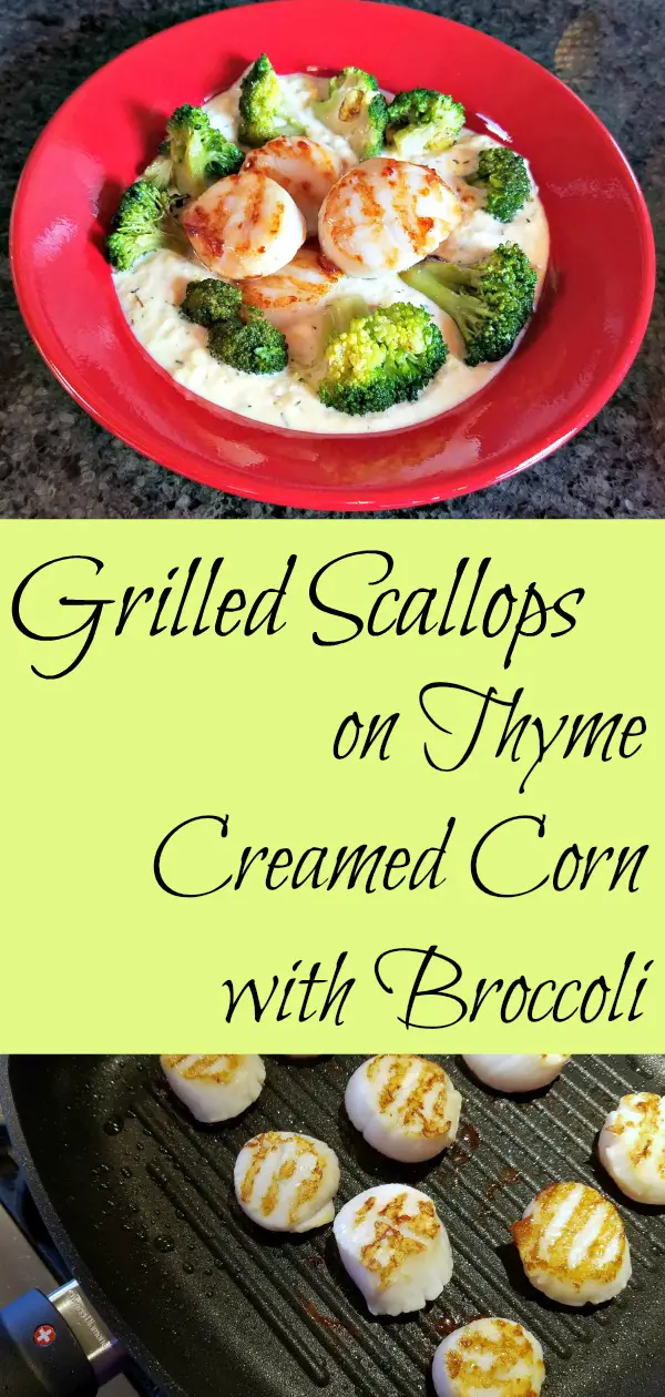 Grilled Scallops recipe,, grilled scallops on Thyme Creamed Corn with Broccoli, Swiss Diamond, AD