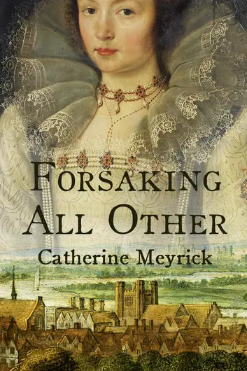 Forsaking All Other by Catherine Meyrick
