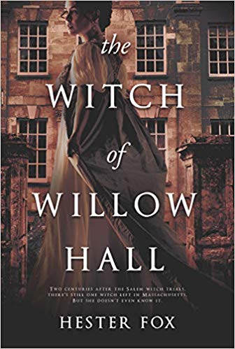 the witch of willow hall by hester fox