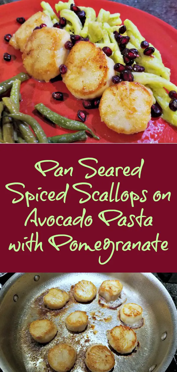 scallops recipe, celebration dinner, easy scallops recipe, pan seared spiced scallops on avocado pasta with pomegranate