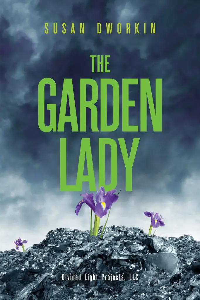 The Garden Lady by Susan Dworkin