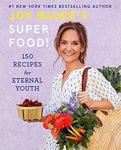 Joy Bauer Super Food Cookbook