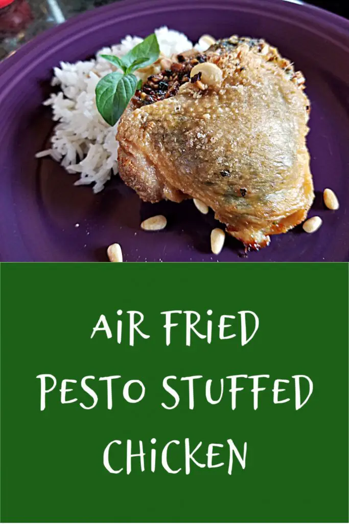 Air Fried Pesto Stuffed Chicken