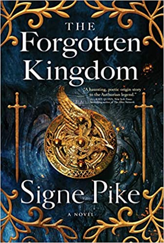 The Forgotten Kingdom by Signe Pike