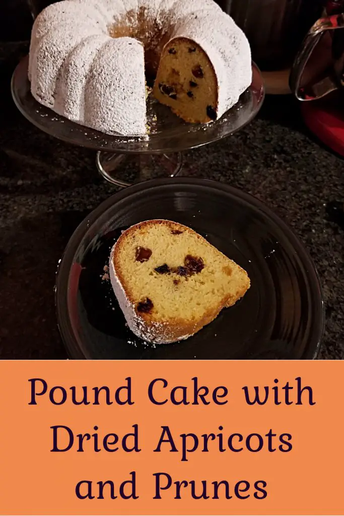 pound cake with dried apricots and prunes