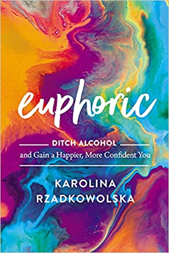 Euphoric by Karolina Rzadkowolska – Blog Tour and Book Spotlight