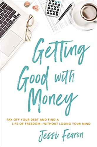Getting Good with Money by Jessi Feron – Blog Tour and Book Spotlight