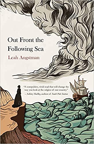 Out Front the Following Sea by Leah Angstman – Book Spotlight with a Giveaway