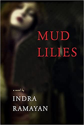 Mud Lilies by Indra Ramayan – Book Review