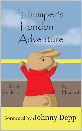 Thumper’s London Adventure by Katie Vandrilla is Now Available! And a Giveaway