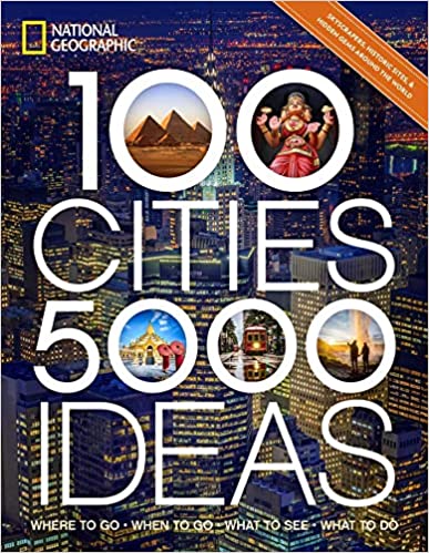 100 Cities, 5,000 Ideas from National Geographic – Book Review