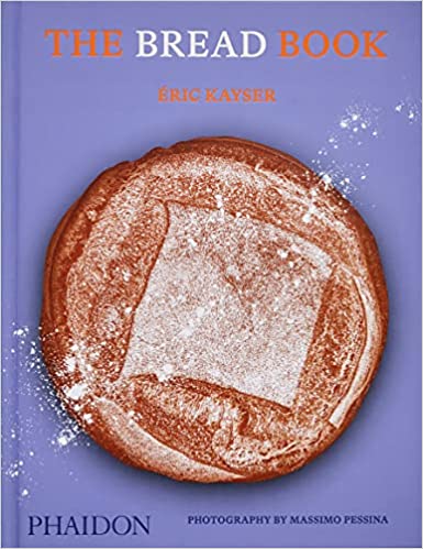 The Bread Book by Eric Kayser – Cookbook Spotlight