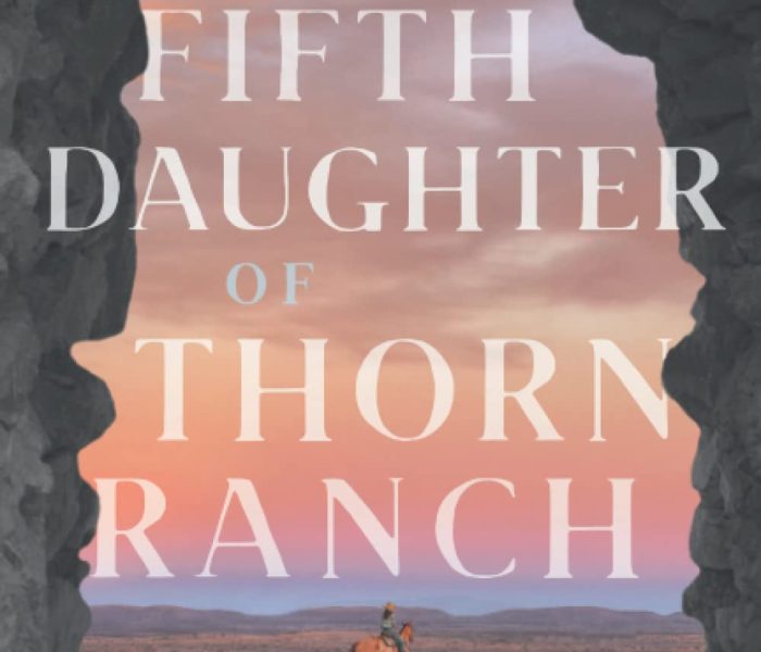 The Fifth Daughter of Thorn Ranch by Julia Brewer Daily – Book Spotlight