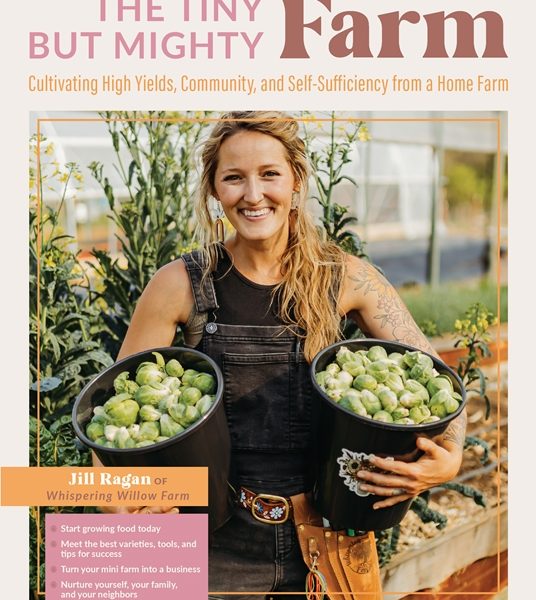 The Tiny but Mighty Farm by Jill Ragan – Book Review