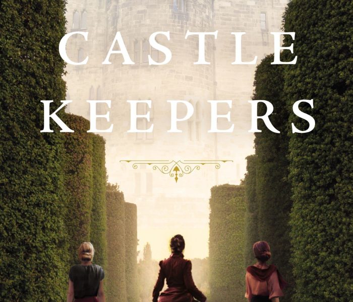 The Castle Keepers by Aimie K. Runyan, J’nell Ciesielski, and Rachel McMillan – Book Review