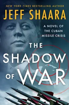 The Shadow of War by Jeff Shaara – Book Spotlight